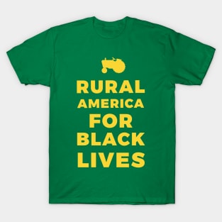 Rural America for Black Lives T-Shirt